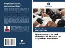 Capa do livro de Epidemiologische und serologische Studien zur tropischen Fasciolose 