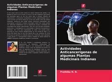 Copertina di Actividades Anticancerígenas de algumas Plantas Medicinais Indianas
