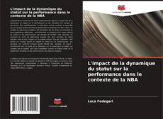 L'impact de la dynamique du statut sur la performance dans le contexte de la NBA kitap kapağı