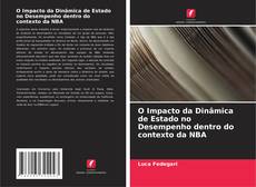 Copertina di O Impacto da Dinâmica de Estado no Desempenho dentro do contexto da NBA