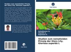 Обложка Studien zum nematiziden Prinzip der Glory Lily, Gloriosa superba L