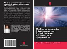 Buchcover von Marketing das partes interessadas nas indústrias agro-alimentares e oleoquímicas