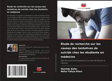 Capa do livro de Étude de recherche sur les causes des tentatives de suicide chez les étudiants en médecine 