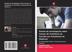 Buchcover von Estudo de Investigação sobre Causas de Tentativas de Suicídio por Estudantes de Medicina