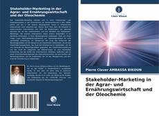 Stakeholder-Marketing in der Agrar- und Ernährungswirtschaft und der Oleochemie kitap kapağı