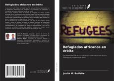 Refugiados africanos en órbita kitap kapağı