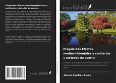 Capa do livro de Plaguicidas Efectos medioambientales y sanitarios y métodos de control 
