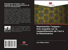 Buchcover von Représenter l'espace : Une enquête sur la compréhension de l'art à la Renaissance