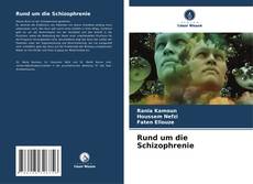Bookcover of Rund um die Schizophrenie