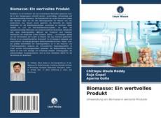 Bookcover of Biomasse: Ein wertvolles Produkt