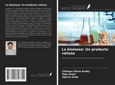 Portada del libro de La biomasa: Un producto valioso