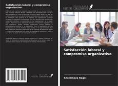 Capa do livro de Satisfacción laboral y compromiso organizativo 