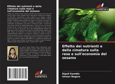 Bookcover of Effetto dei nutrienti e della cimatura sulla resa e sull'economia del sesamo