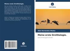 Borítókép a  Meine erste Ornithologie. - hoz