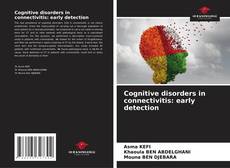 Couverture de Cognitive disorders in connectivitis: early detection