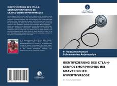 Bookcover of IDENTIFIZIERUNG DES CTLA-4-GENPOLYMORPHISMUS BEI GRAVES'SCHER HYPERTHYREOSE