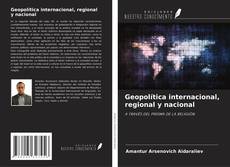 Portada del libro de Geopolítica internacional, regional y nacional