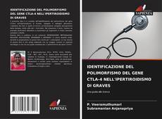 IDENTIFICAZIONE DEL POLIMORFISMO DEL GENE CTLA-4 NELL'IPERTIROIDISMO DI GRAVES的封面