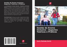 Обложка Gestão do Ensino Inclusivo - Aspectos Teóricos e Práticos