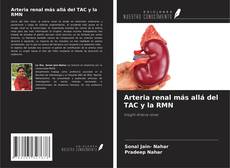 Portada del libro de Arteria renal más allá del TAC y la RMN