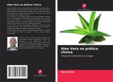 Copertina di Aloe Vera na prática clínica