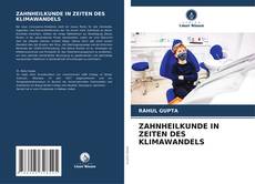 Bookcover of ZAHNHEILKUNDE IN ZEITEN DES KLIMAWANDELS