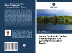 Capa do livro de Neues Denken in Sachen Nachhaltigkeit: Ein systemdynamischer Ansatz 
