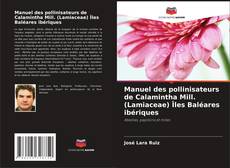 Обложка Manuel des pollinisateurs de Calamintha Mill. (Lamiaceae) Îles Baléares ibériques