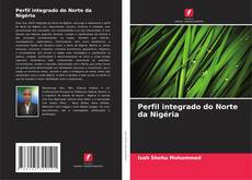 Couverture de Perfil integrado do Norte da Nigéria