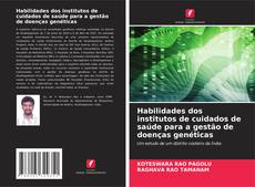 Обложка Habilidades dos institutos de cuidados de saúde para a gestão de doenças genéticas