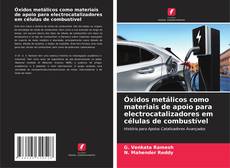 Обложка Óxidos metálicos como materiais de apoio para electrocatalizadores em células de combustível