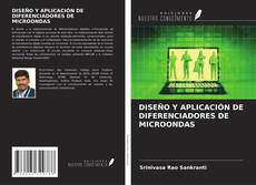 Bookcover of DISEÑO Y APLICACIÓN DE DIFERENCIADORES DE MICROONDAS