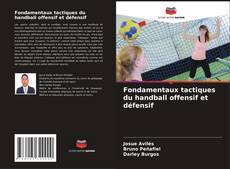 Fondamentaux tactiques du handball offensif et défensif kitap kapağı