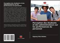Buchcover von Perception des étudiants et des administrateurs sur les performances du personnel