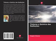 Bookcover of Tinturas e Química das Radiações