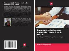Copertina di Empreendedorismo e meios de comunicação social