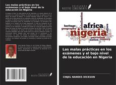 Capa do livro de Las malas prácticas en los exámenes y el bajo nivel de la educación en Nigeria 