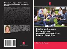 Copertina di Ensino de Línguas Estrangeiras. Aprendizagem Activa. Interacção Online