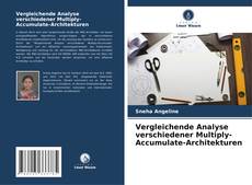 Buchcover von Vergleichende Analyse verschiedener Multiply-Accumulate-Architekturen