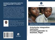 Schulische Integration malischer Flüchtlingskinder in Ouallam, Niger kitap kapağı
