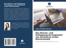 Bookcover of Das Klavier- und Schlagzeug-Arrangement von Ginasteras erster Klaviersonate