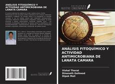 Capa do livro de ANÁLISIS FITOQUÍMICO Y ACTIVIDAD ANTIMICROBIANA DE LANATA CAMARA 