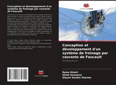 Buchcover von Conception et développement d'un système de freinage par courants de Foucault