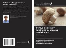 Capa do livro de Cultivo de setas y jardinería de plantas medicinales 