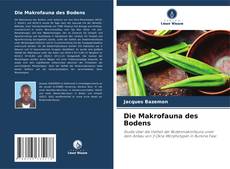 Bookcover of Die Makrofauna des Bodens