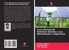 Couverture de Livro Manual de Sistemas Solares e sua Manutenção e Segurança