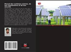 Buchcover von Manuel des systèmes solaires, de leur maintenance et de leur sécurité