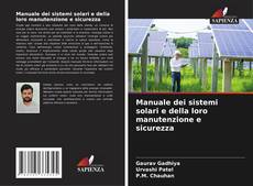 Borítókép a  Manuale dei sistemi solari e della loro manutenzione e sicurezza - hoz