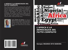 Portada del libro de L'AFRICA E LA DEMOCRAZIA DEL FATTO COMPIUTO