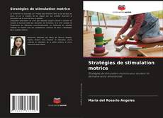 Capa do livro de Stratégies de stimulation motrice 